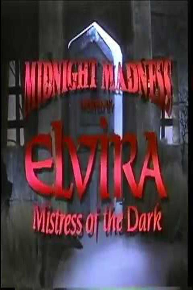 Midnight Madness Hosted by Elvira Poster of Midnight Madness Hosted by Elvira