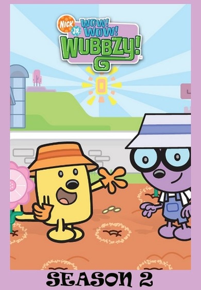 Episodes in Wow! Wow! Wubbzy! - Season 2 - Season 2 Poster of Episodes in Wow! Wow! Wubbzy! - Season 2 - Season 2