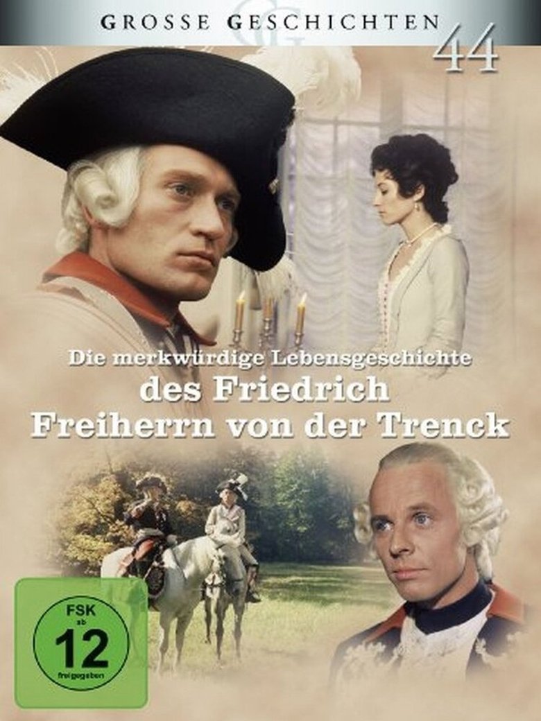 Die merkwürdige Lebensgeschichte des Friedrich Freiherrn von der Trenck Poster of Die merkwürdige Lebensgeschichte des Friedrich Freiherrn von der Trenck
