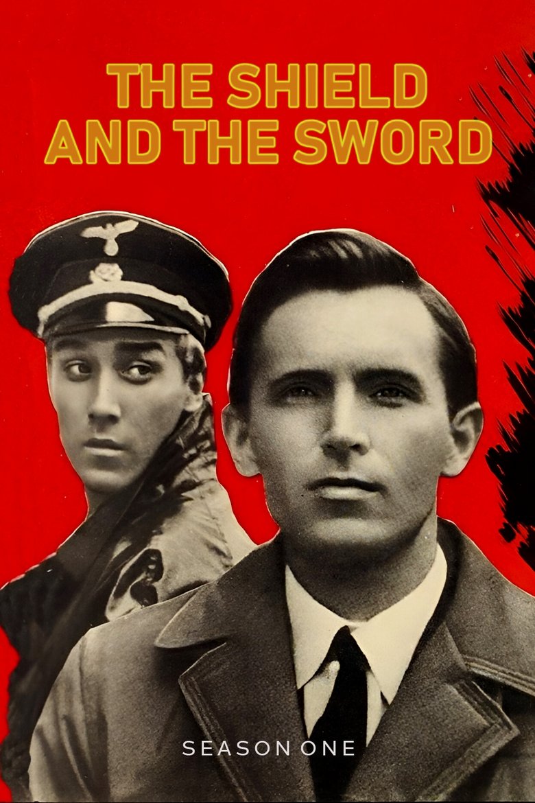 Episodes in The Shield And The Sword - Season 1 - Season 1 Poster of Episodes in The Shield And The Sword - Season 1 - Season 1