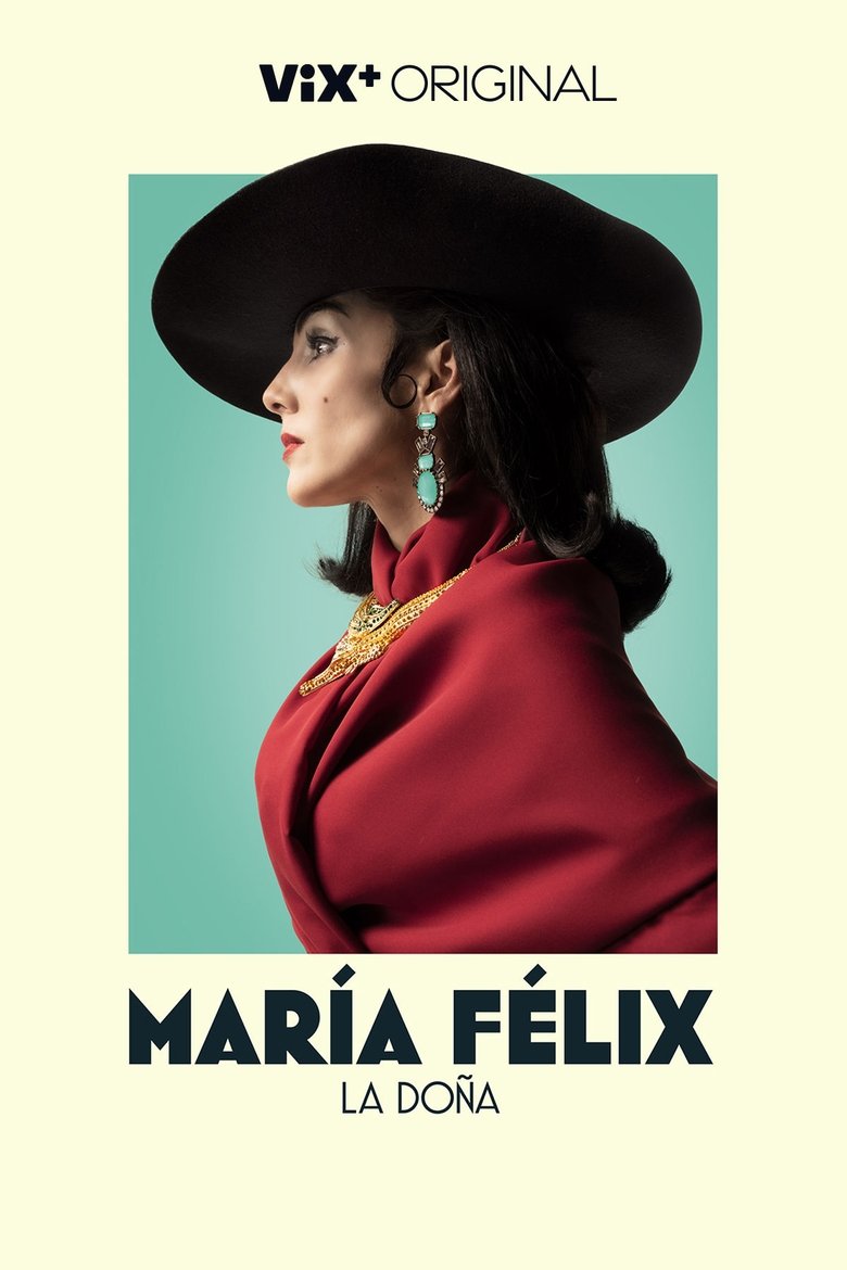 María Felix, La Doña Poster of María Felix, La Doña