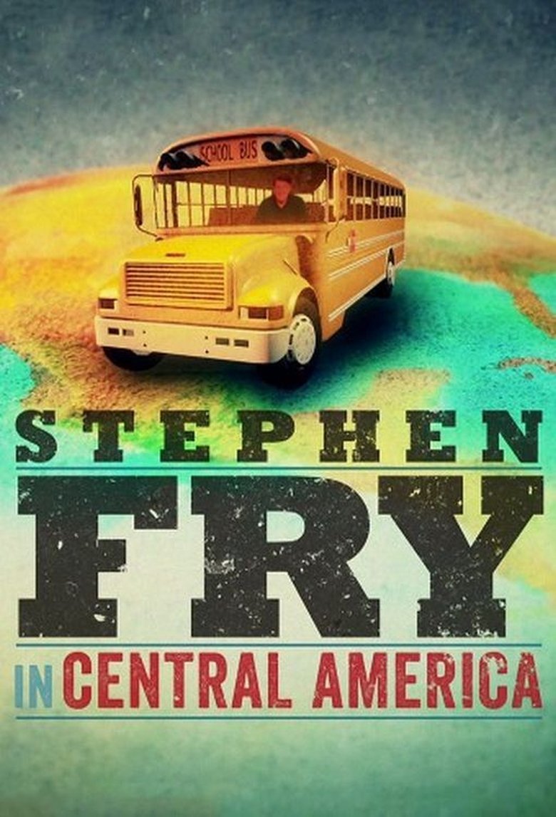 Episodes in Stephen Fry In Central America - Season 1 - Season 1 Poster of Episodes in Stephen Fry In Central America - Season 1 - Season 1