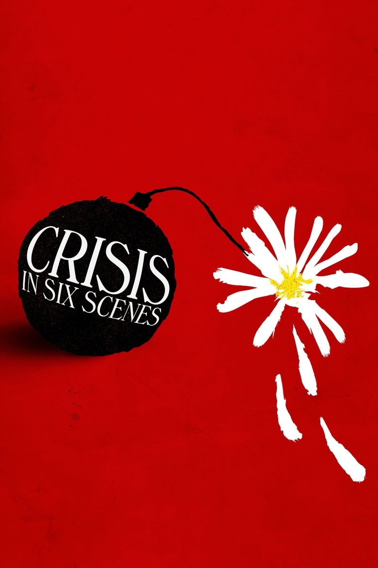 Episodes in Crisis In Six Scenes - Season 1 - Season 1 Poster of Episodes in Crisis In Six Scenes - Season 1 - Season 1