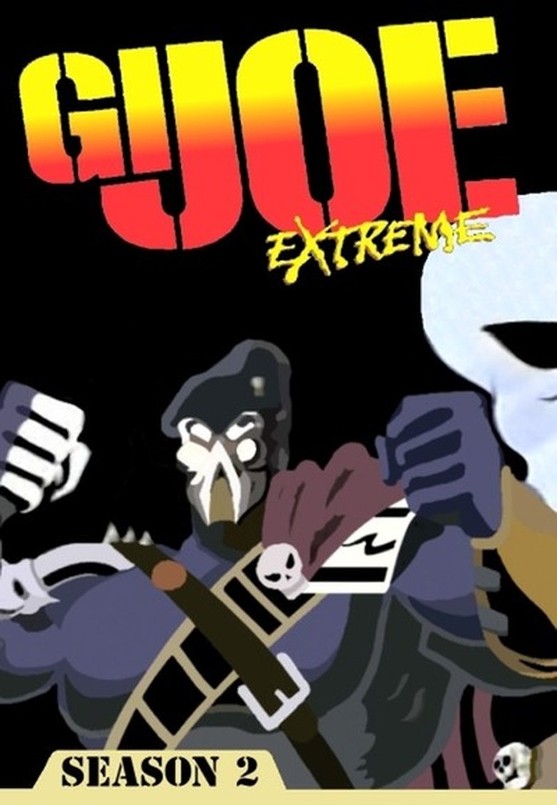 Episodes in G.I. Joe Extreme - Season 2 - Season 2 Poster of Episodes in G.I. Joe Extreme - Season 2 - Season 2