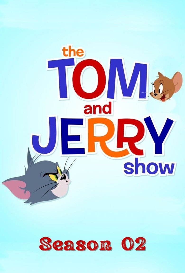 Episodes in The Tom And Jerry Show - Season 2 - Season 2 Poster of Episodes in The Tom And Jerry Show - Season 2 - Season 2