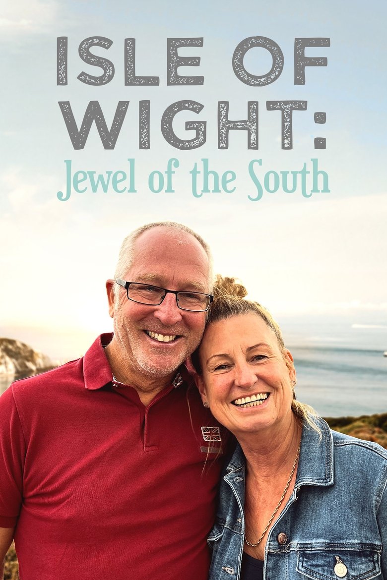 Episodes in Isle Of Wight Jewel Of The South - Season 1 - Season 1 Poster of Episodes in Isle Of Wight Jewel Of The South - Season 1 - Season 1