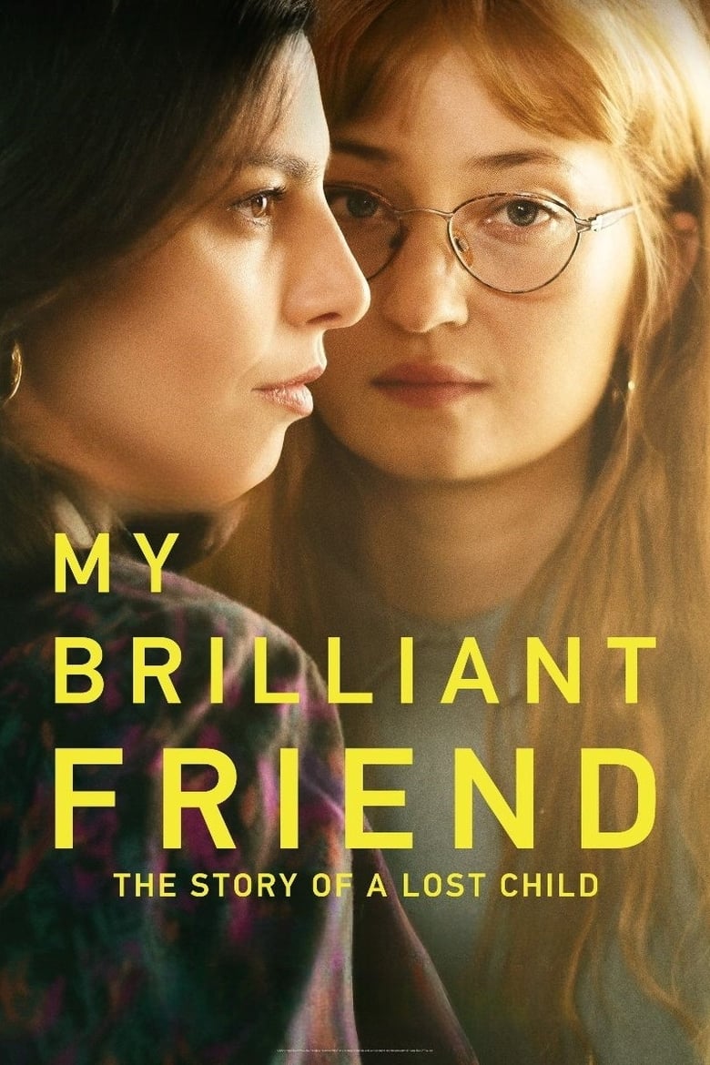 Episodes in My Brilliant Friend - The Story of the Lost Child - The Story of the Lost Child Poster of Episodes in My Brilliant Friend - The Story of the Lost Child - The Story of the Lost Child