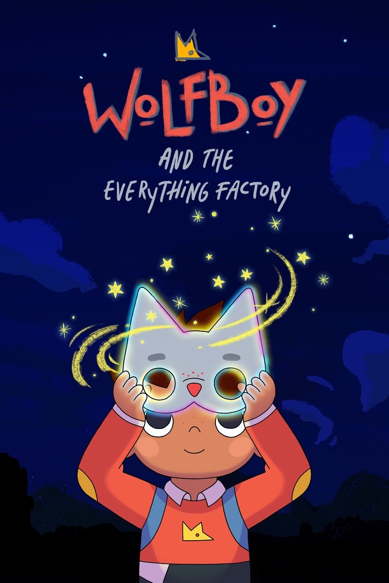 Episodes in Wolfboy And The Everything Factory - Season 1 - Season 1 Poster of Episodes in Wolfboy And The Everything Factory - Season 1 - Season 1