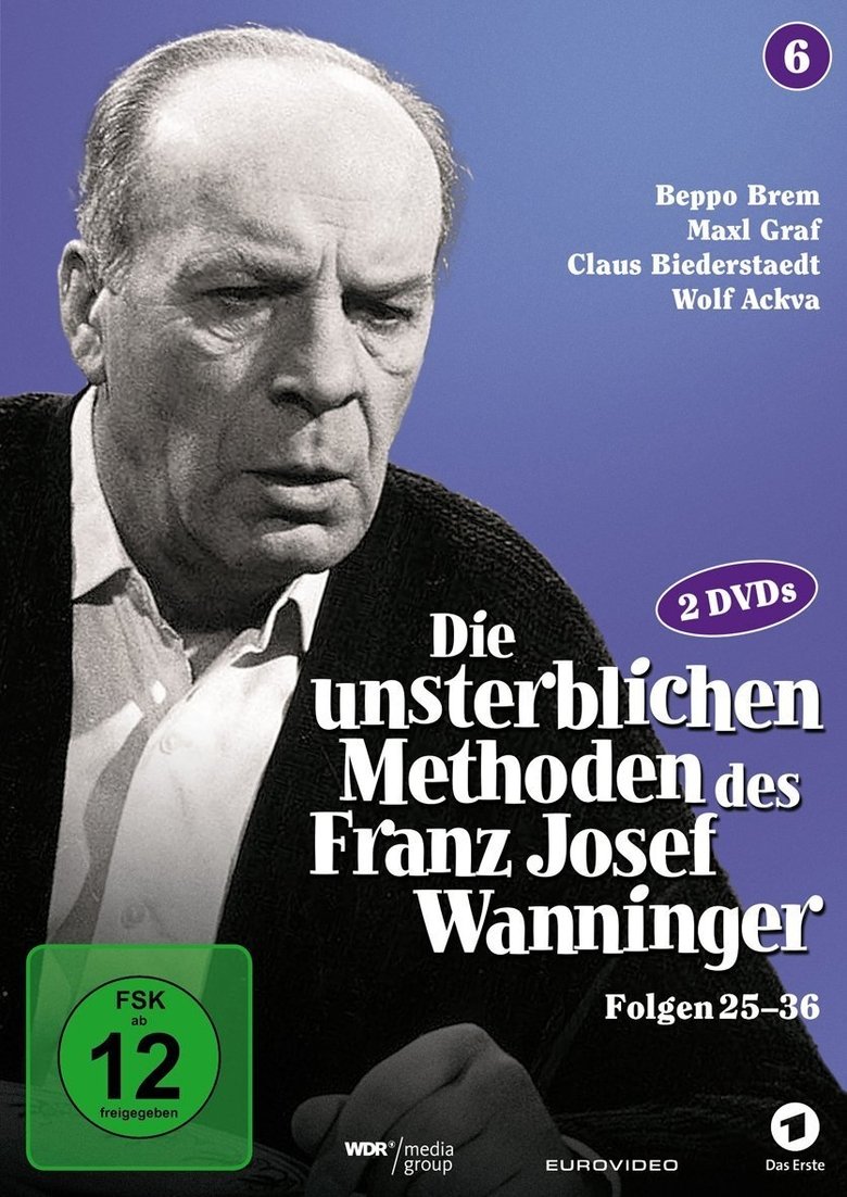 Die unsterblichen Methoden des Franz Josef Wanninger Poster of Die unsterblichen Methoden des Franz Josef Wanninger