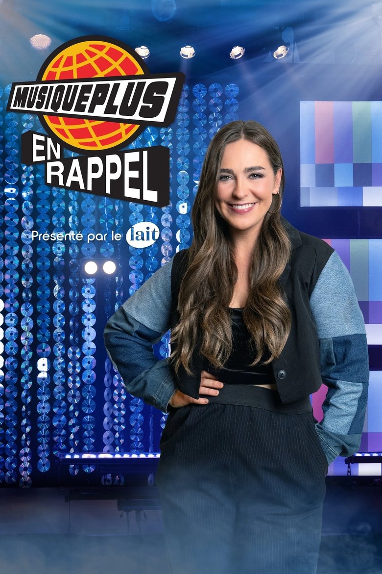 MusiquePlus en rappel Poster of MusiquePlus en rappel
