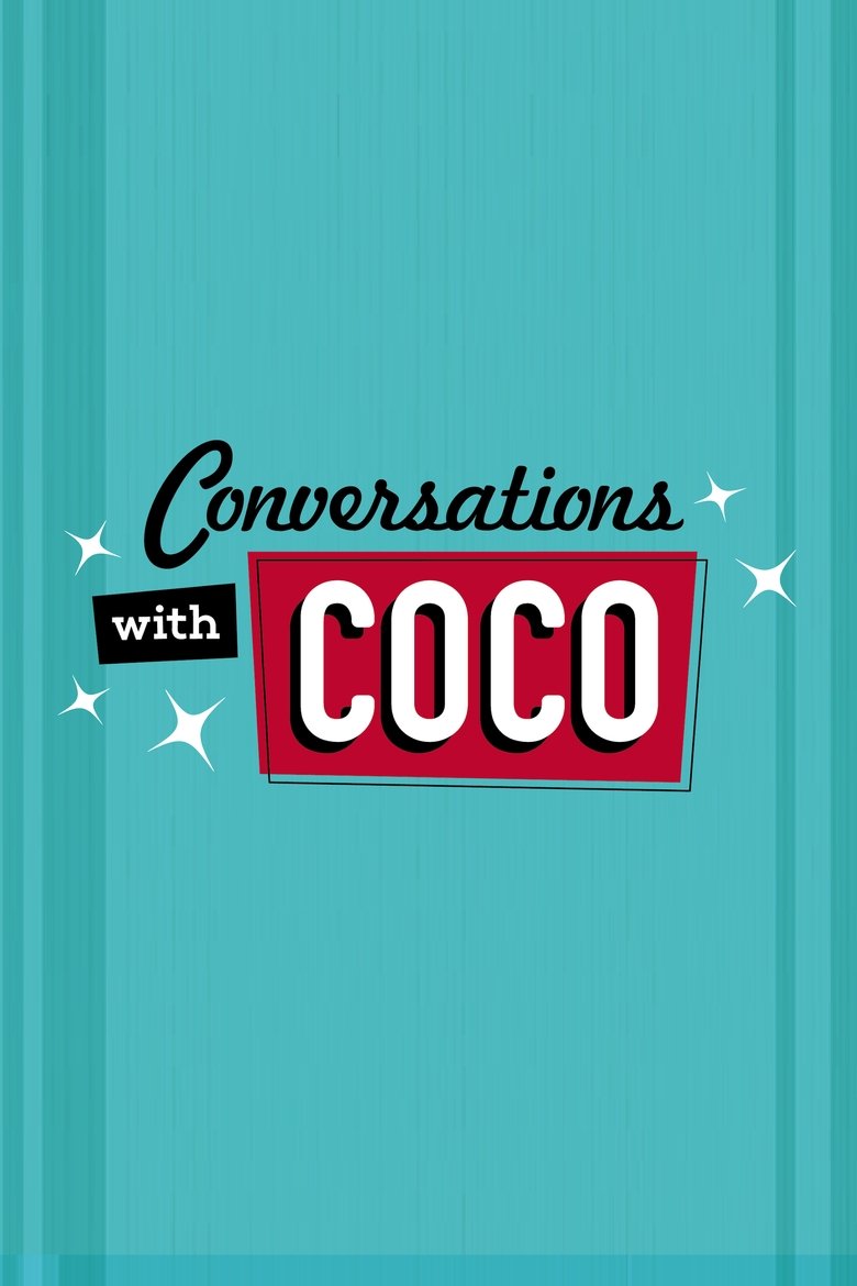 Conversations with Coco Poster of Conversations with Coco