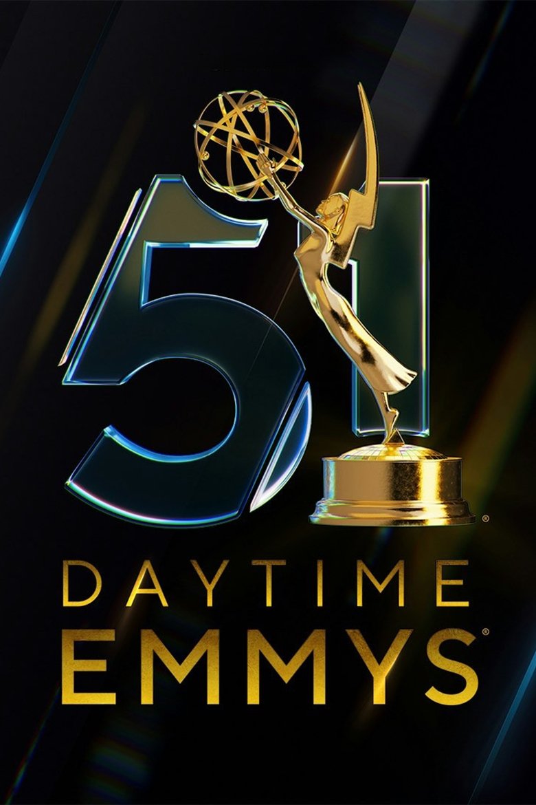Episodes in The Daytime Emmy Awards - 51st Daytime Emmy Awards - 51st Daytime Emmy Awards Poster of Episodes in The Daytime Emmy Awards - 51st Daytime Emmy Awards - 51st Daytime Emmy Awards