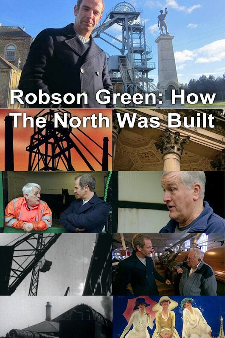 Robson Green: How The North Was Built Poster of Robson Green: How The North Was Built