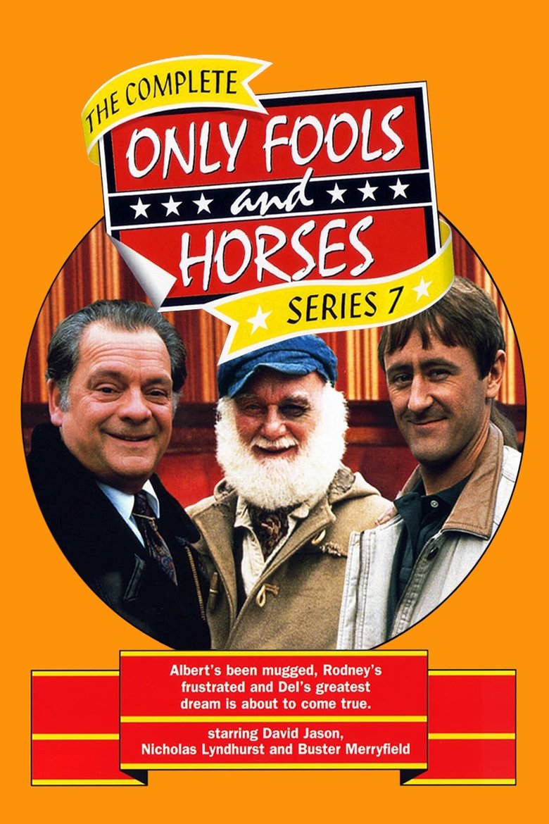 Episodes in Only Fools And Horses - Series 7 - Series 7 Poster of Episodes in Only Fools And Horses - Series 7 - Series 7