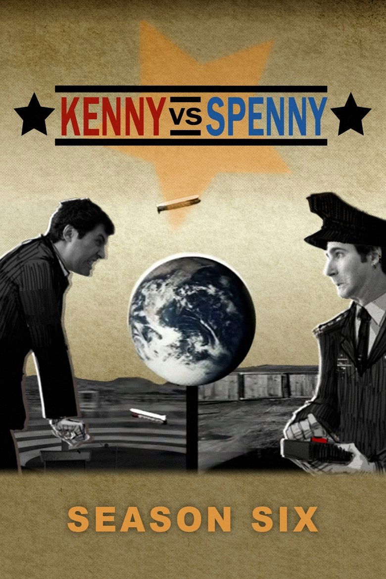 Episodes in Kenny Vs. Spenny - Season 6 - Season 6 Poster of Episodes in Kenny Vs. Spenny - Season 6 - Season 6