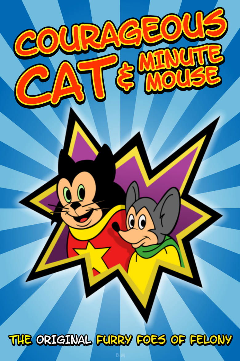 Courageous Cat and Minute Mouse Poster of Courageous Cat and Minute Mouse