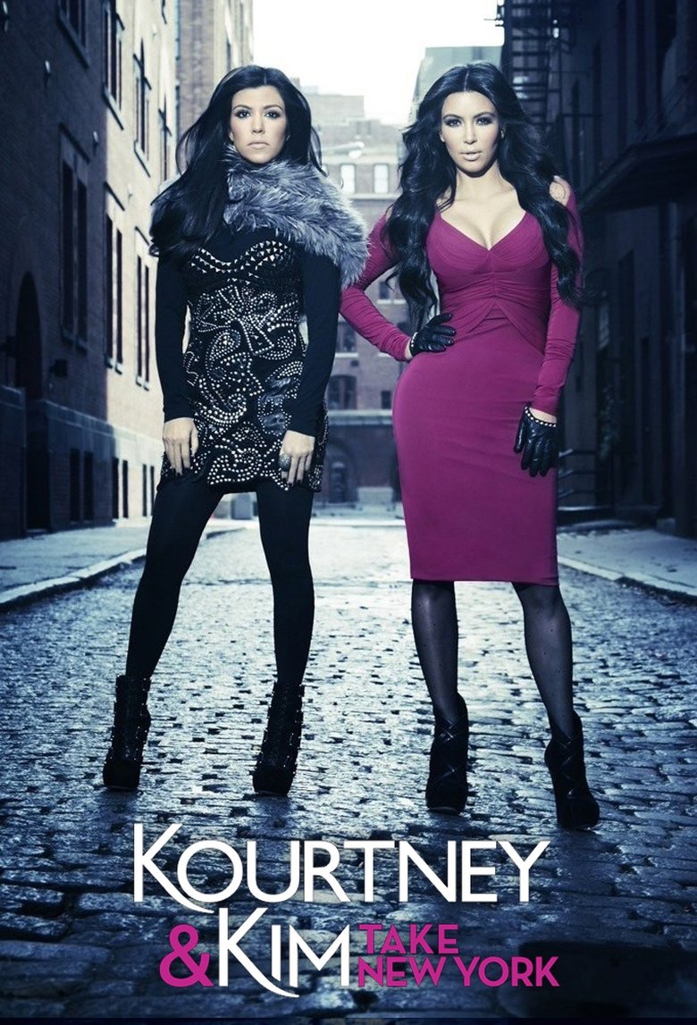 Episodes in Kourtney And Kim Take New York - Season 1 - Season 1 Poster of Episodes in Kourtney And Kim Take New York - Season 1 - Season 1