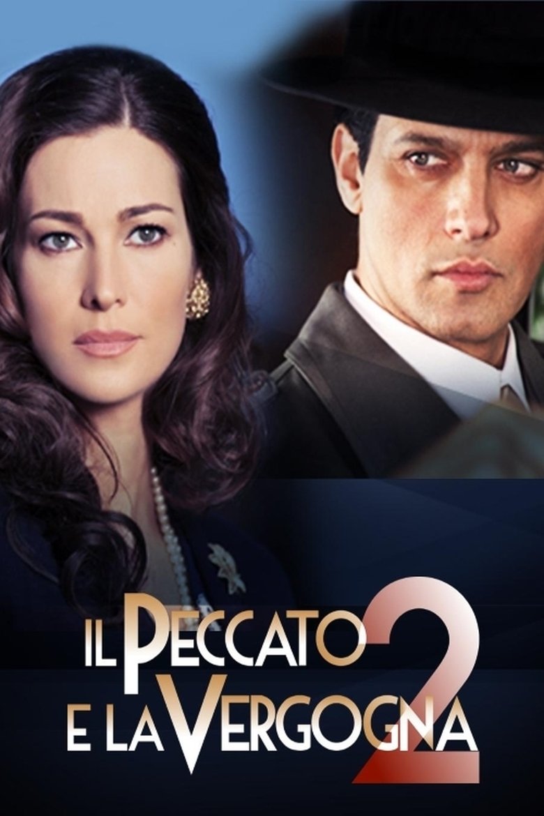 Episodes in Il Peccato E La Vergogna - Season 2 - Season 2 Poster of Episodes in Il Peccato E La Vergogna - Season 2 - Season 2