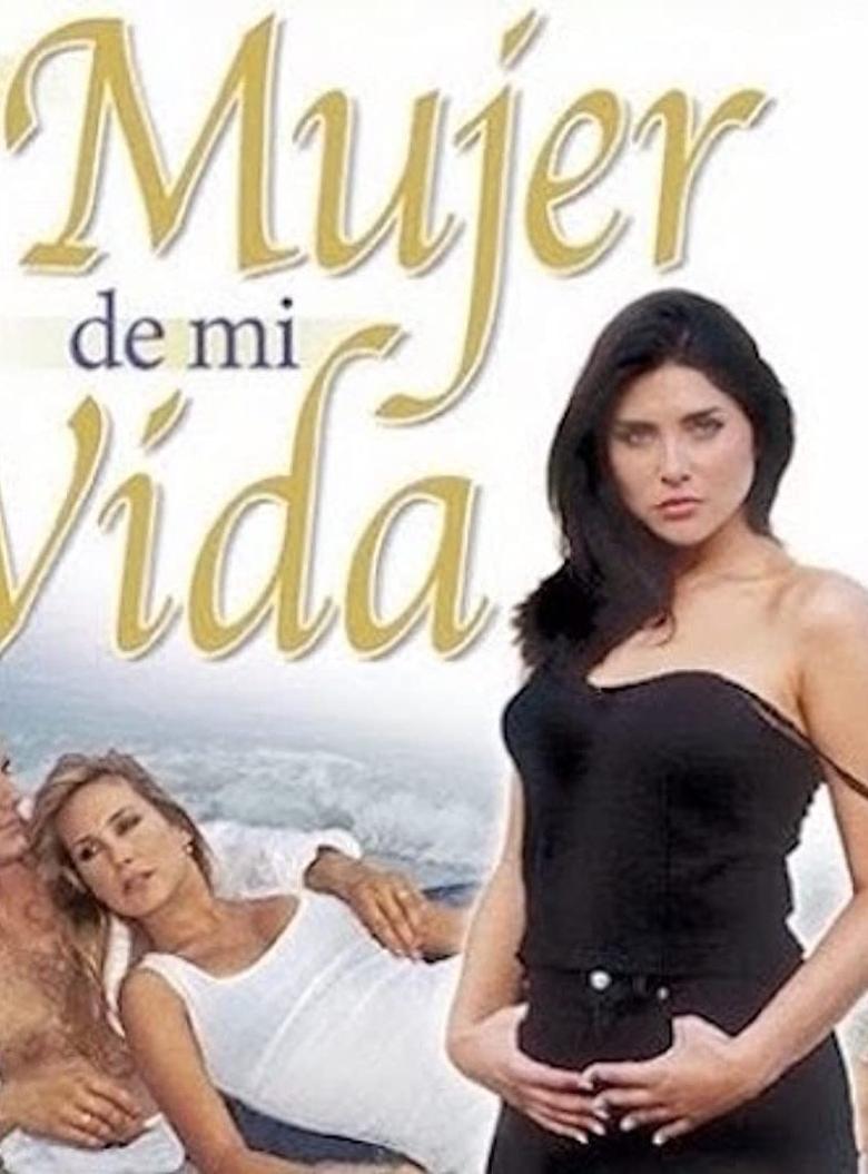 La Mujer de mi vida Poster of La Mujer de mi vida