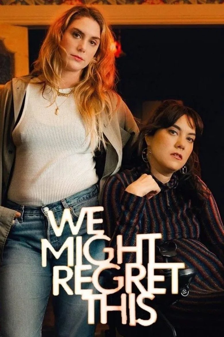 Episodes in We Might Regret This - Series 1 - Series 1 Poster of Episodes in We Might Regret This - Series 1 - Series 1