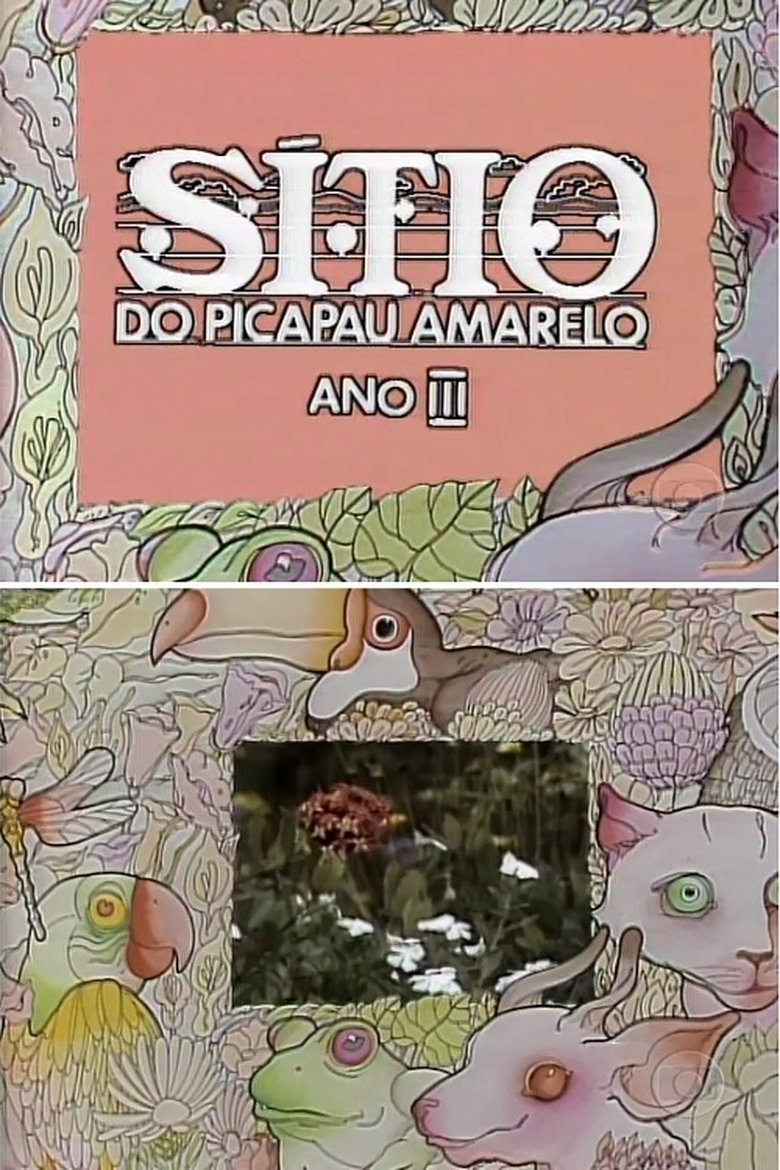 Episodes in Sítio Do Pica Pau Amarelo (1977) - Season 3 - Season 3 Poster of Episodes in Sítio Do Pica Pau Amarelo (1977) - Season 3 - Season 3