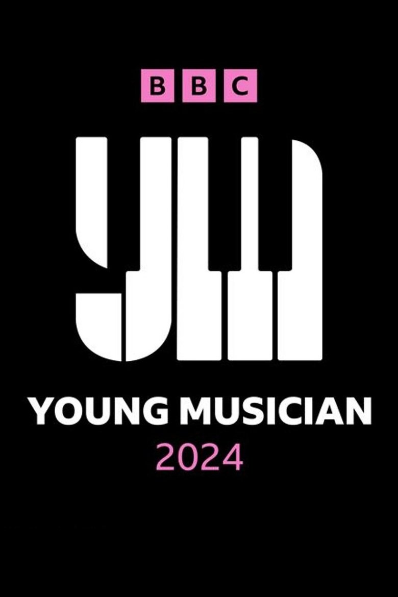 Episodes in BBC Young Musician - Series 24 - Series 24 Poster of Episodes in BBC Young Musician - Series 24 - Series 24