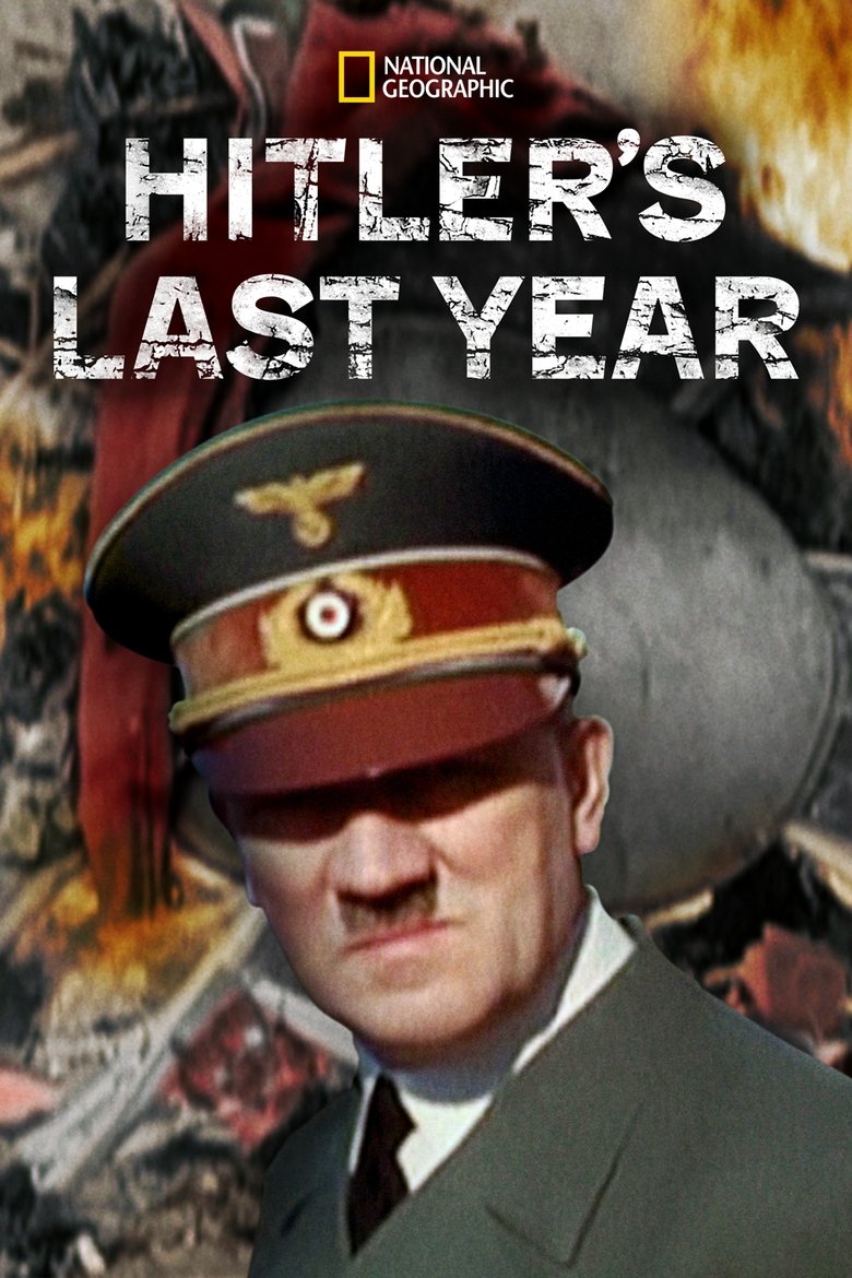 Hitler's Last Year Poster of Hitler's Last Year