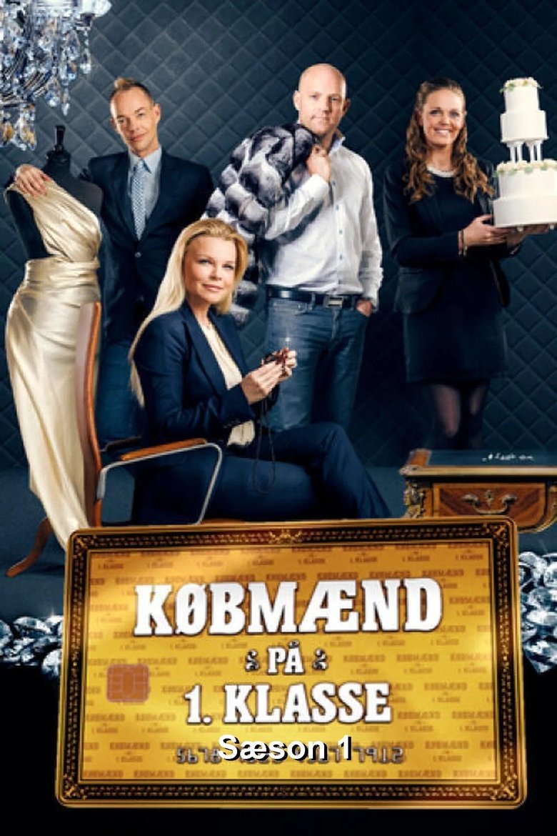 Episodes in Købmænd På 1. Klasse - Season 1 - Season 1 Poster of Episodes in Købmænd På 1. Klasse - Season 1 - Season 1