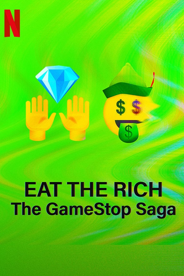 Episodes in Eat The Rich The GameStop Saga - Limited Series - Limited Series Poster of Episodes in Eat The Rich The GameStop Saga - Limited Series - Limited Series
