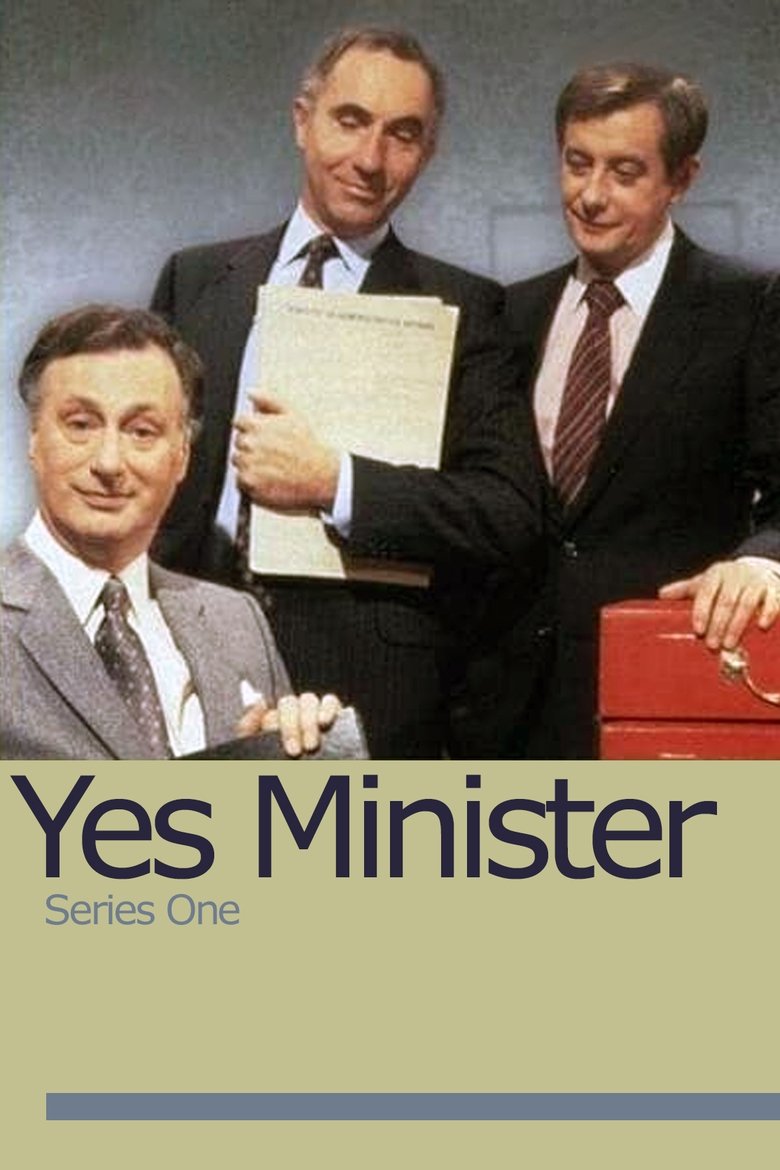 Episodes in Yes Minister - Series 1 - Series 1 Poster of Episodes in Yes Minister - Series 1 - Series 1