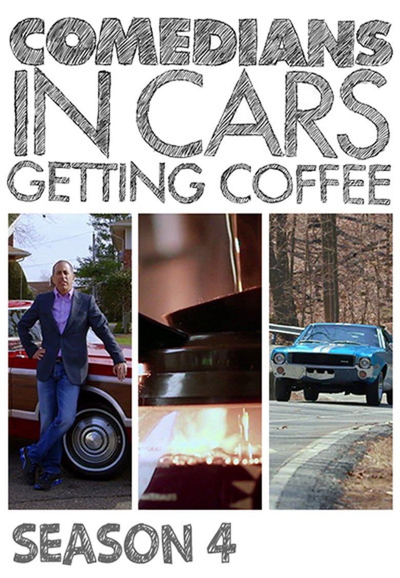 Episodes in Comedians In Cars Getting Coffee - Season 4 - Season 4 Poster of Episodes in Comedians In Cars Getting Coffee - Season 4 - Season 4