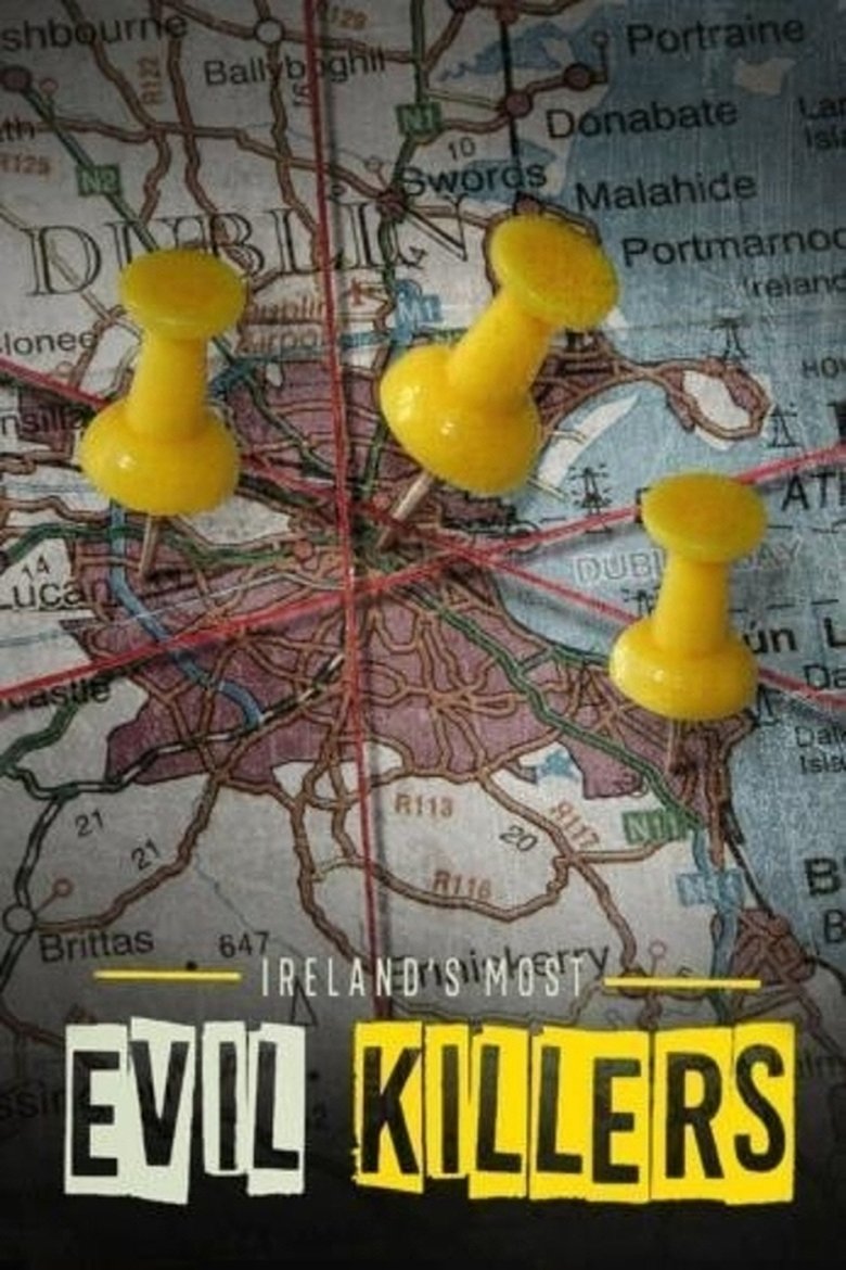 Ireland's Most Evil Killers Poster of Ireland's Most Evil Killers