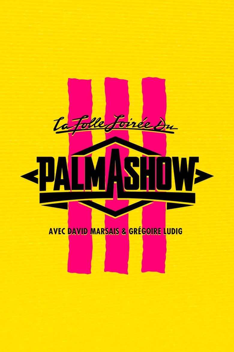 La Folle Soirée du Palmashow 3 Poster of La Folle Soirée du Palmashow 3