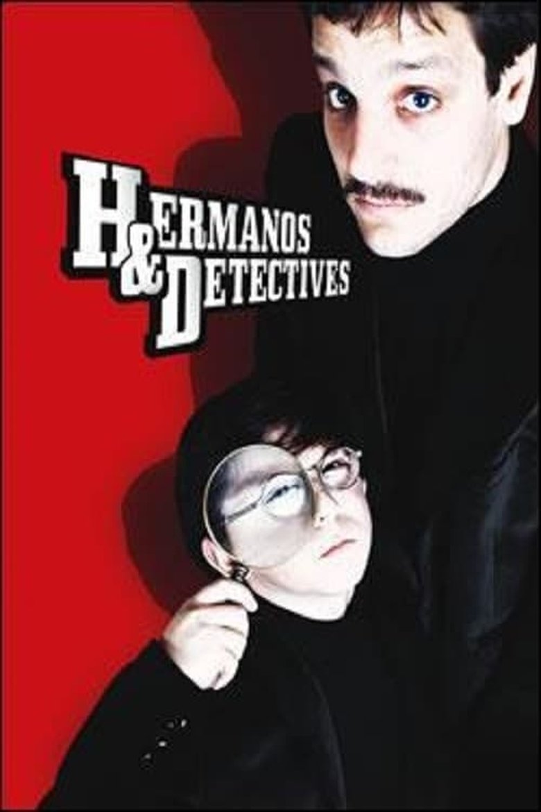 Episodes in Hermanos Y Detectives - Season 1 - Season 1 Poster of Episodes in Hermanos Y Detectives - Season 1 - Season 1