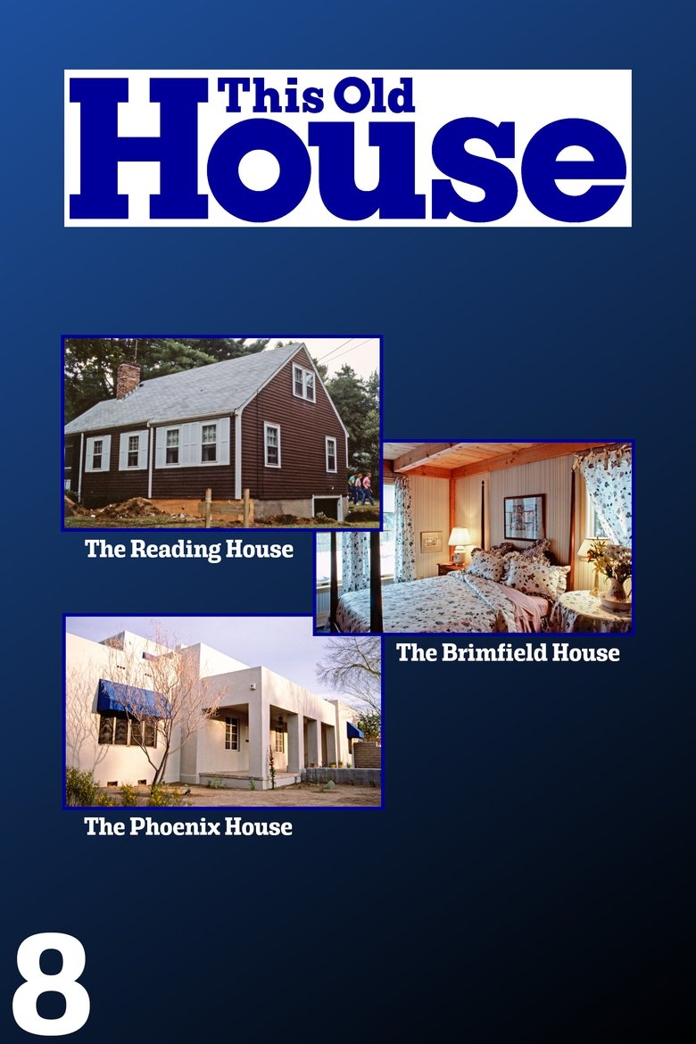 Episodes in This Old House - Season 8 - Season 8 Poster of Episodes in This Old House - Season 8 - Season 8