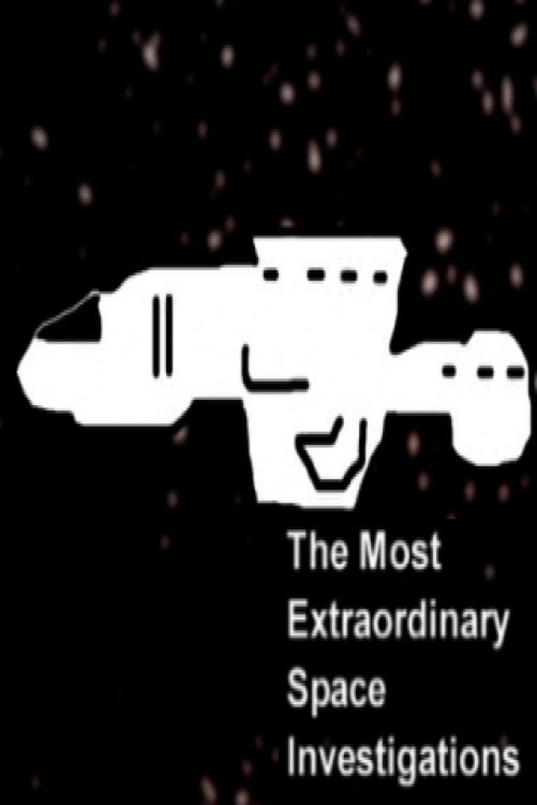 The Most Extraordinary Space Investigations Poster of The Most Extraordinary Space Investigations