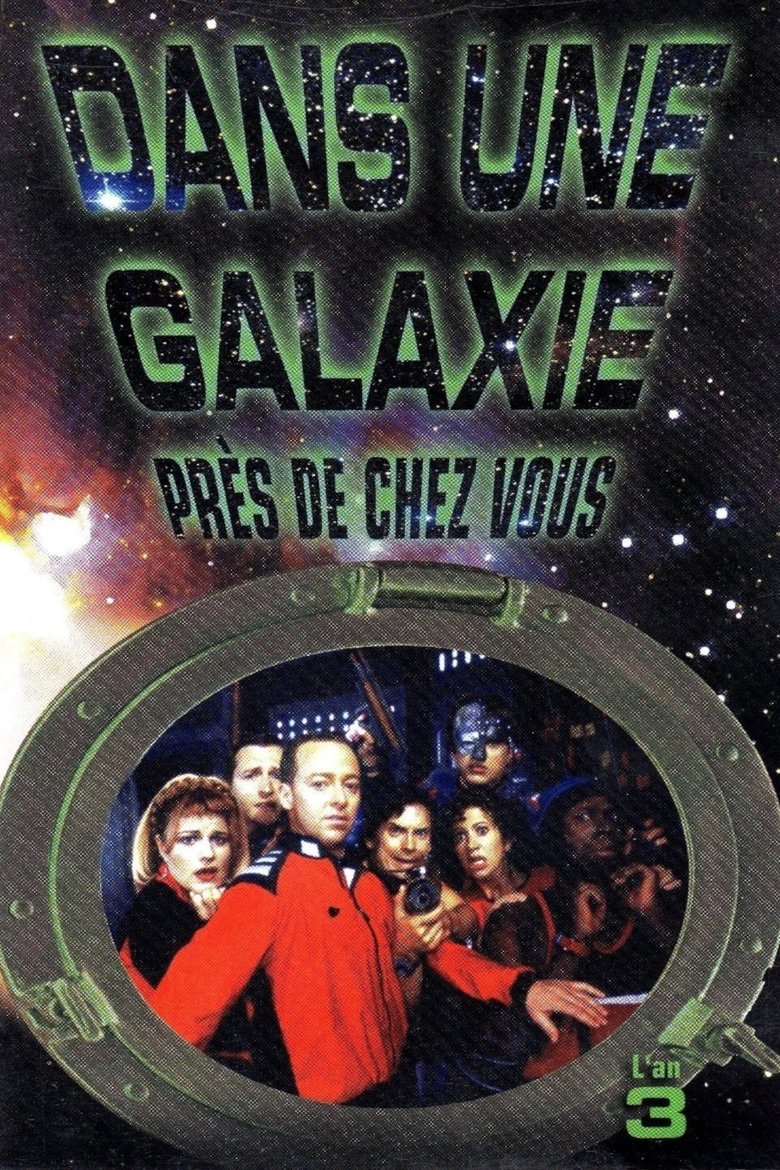 Episodes in Dans Une Galaxie Près De Chez Vous - Season 3 - Season 3 Poster of Episodes in Dans Une Galaxie Près De Chez Vous - Season 3 - Season 3