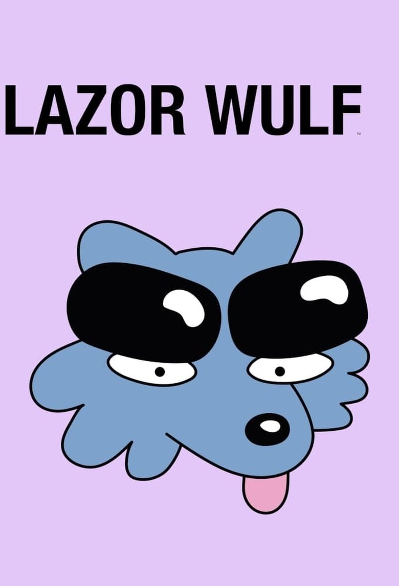 Episodes in Lazor Wulf - Season 1 - Season 1 Poster of Episodes in Lazor Wulf - Season 1 - Season 1