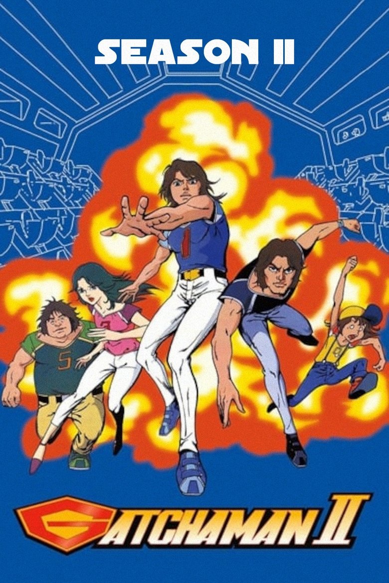 Episodes in Science Ninja Team Gatchaman - Gatchaman II - Gatchaman II Poster of Episodes in Science Ninja Team Gatchaman - Gatchaman II - Gatchaman II