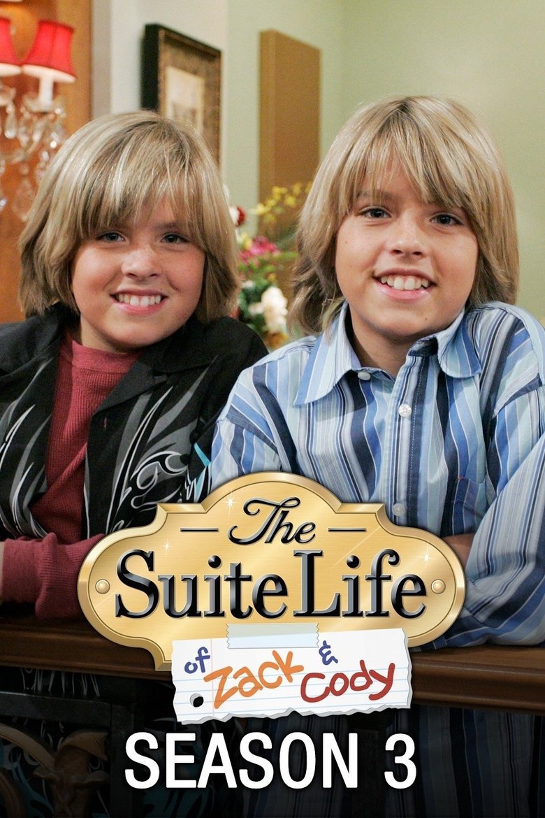 Episodes in The Suite Life Of Zack & Cody - Season 3 - Season 3 Poster of Episodes in The Suite Life Of Zack & Cody - Season 3 - Season 3