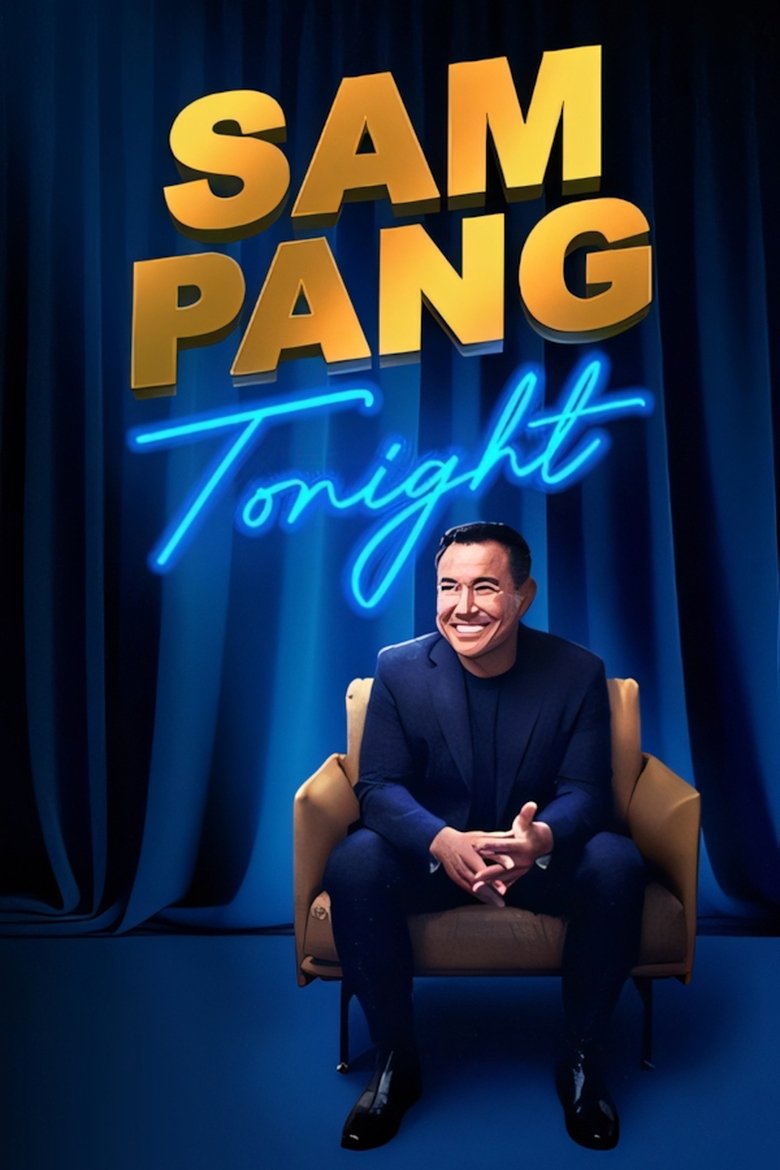 Sam Pang Tonight Poster of Sam Pang Tonight