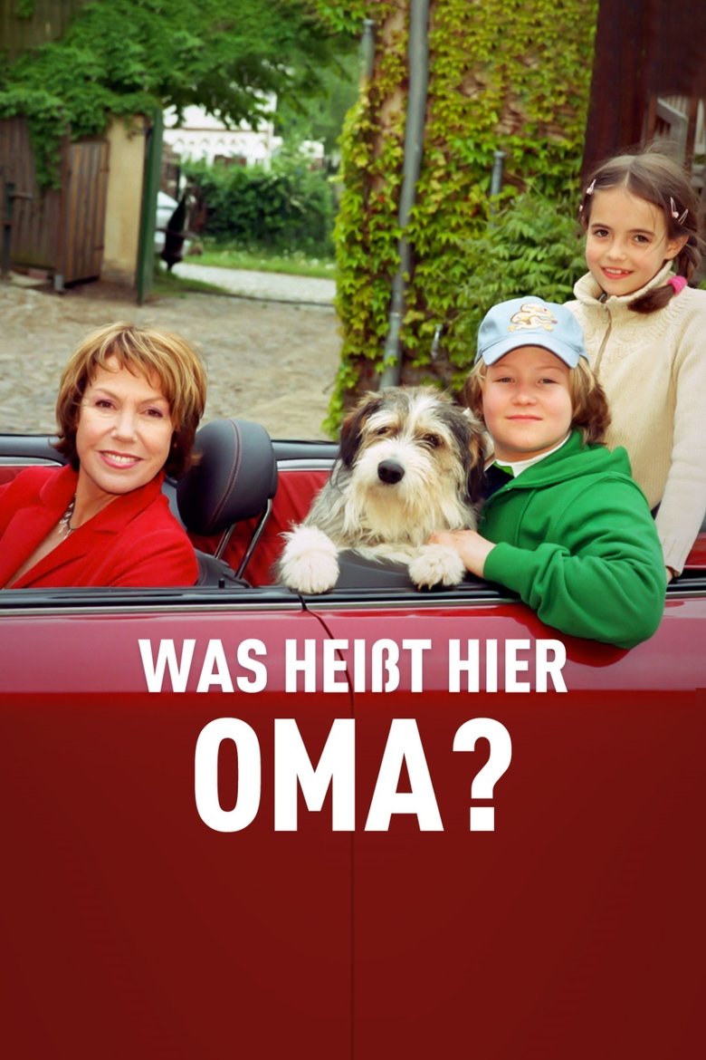 Was heißt hier Oma! Poster of Was heißt hier Oma!