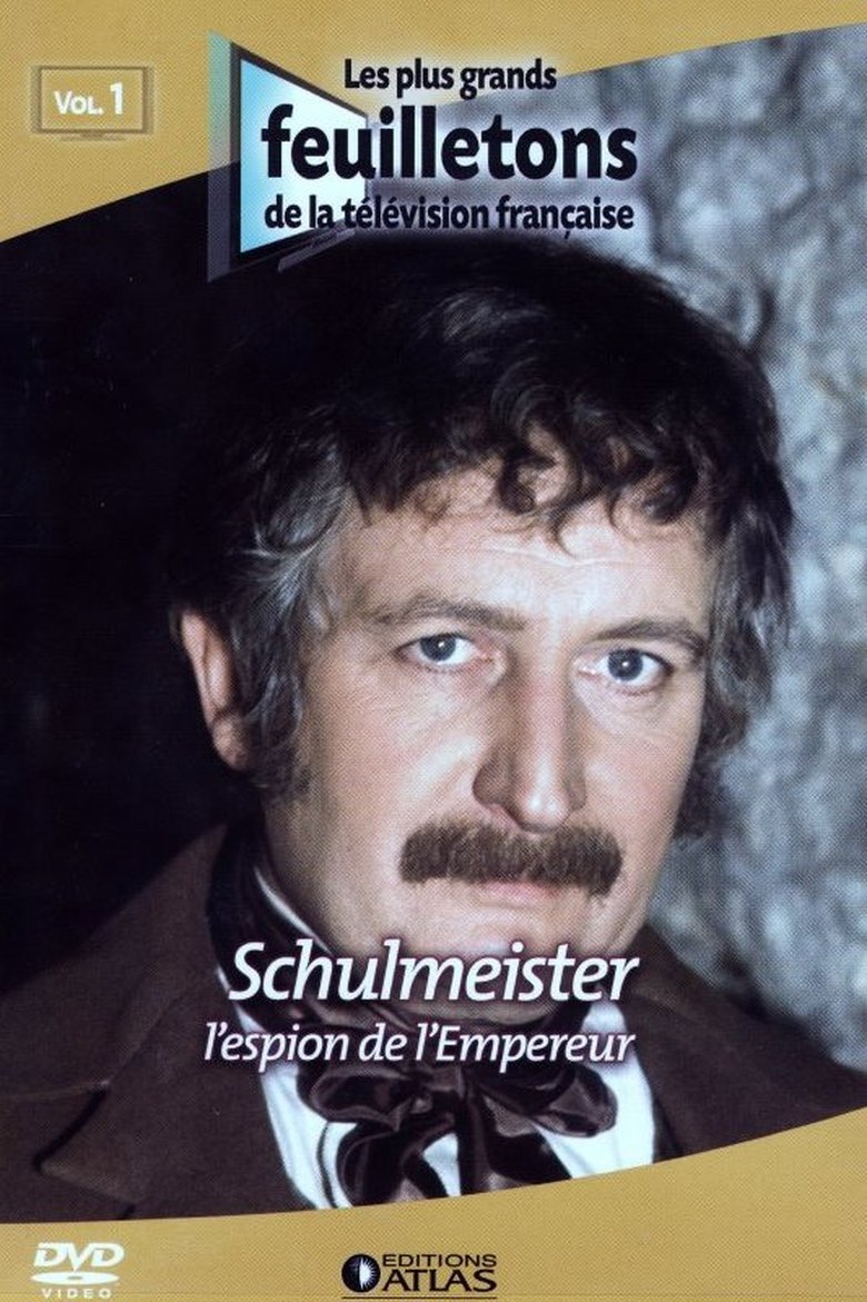 Episodes in Schulmeister, L'espion De L'Empereur - Season 1 - Season 1 Poster of Episodes in Schulmeister, L'espion De L'Empereur - Season 1 - Season 1