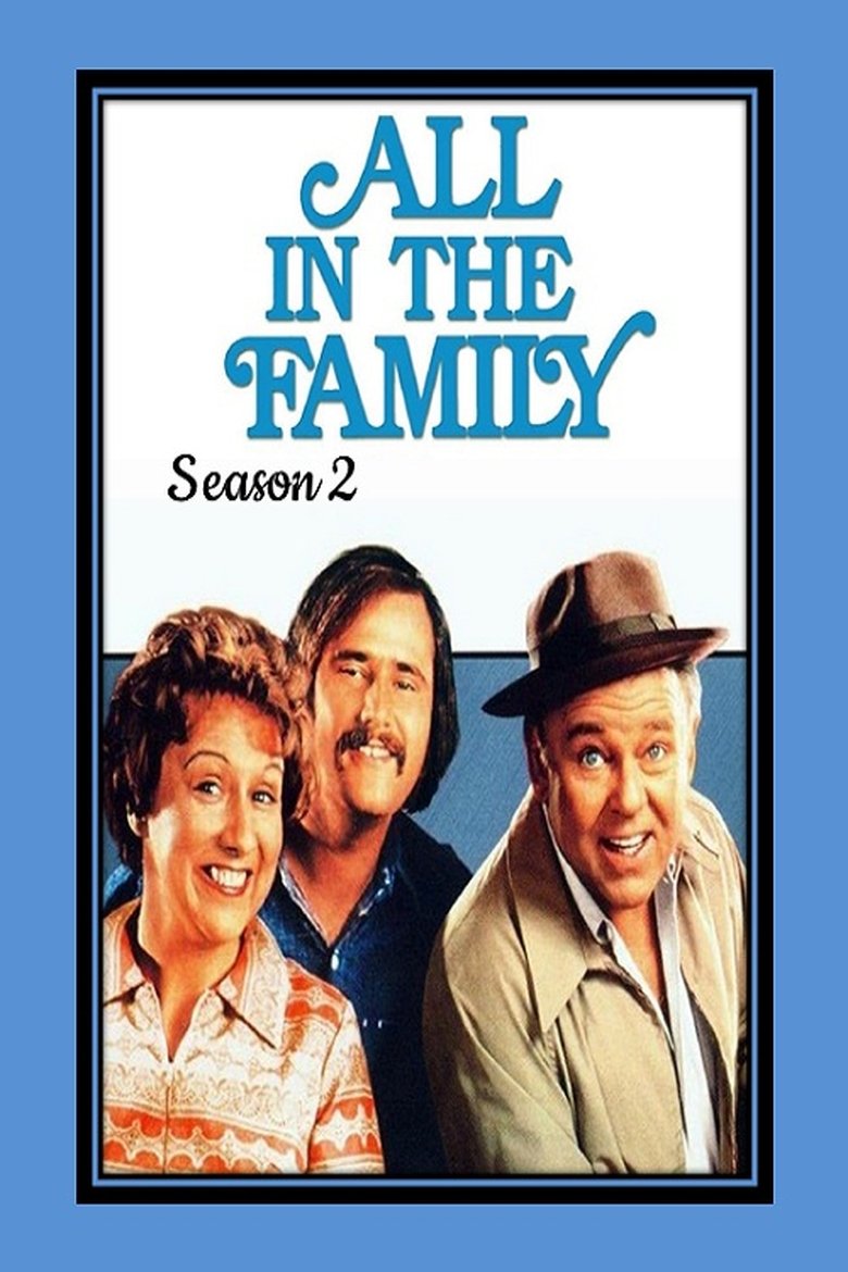 Episodes in All In The Family - Season 2 - Season 2 Poster of Episodes in All In The Family - Season 2 - Season 2
