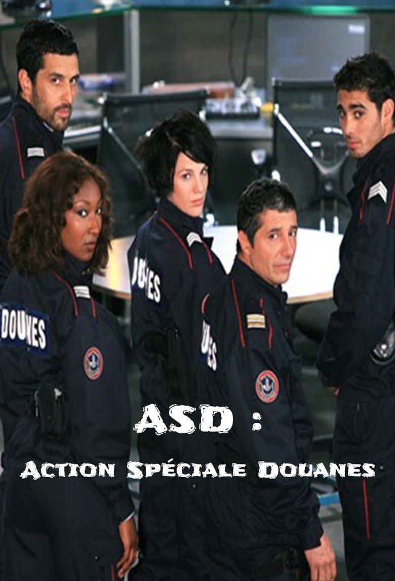 ASD : Action Spéciale Douanes Poster of ASD : Action Spéciale Douanes