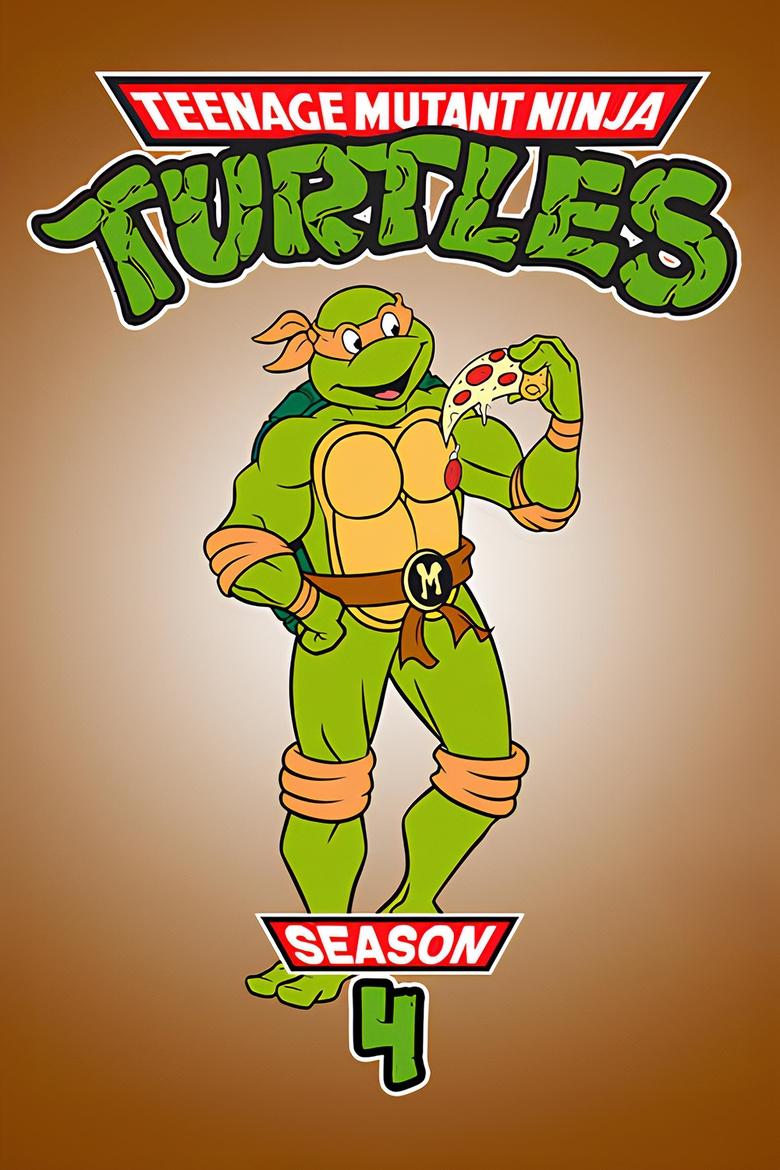 Episodes in Teenage Mutant Ninja Turtles - Season 4 - Season 4 Poster of Episodes in Teenage Mutant Ninja Turtles - Season 4 - Season 4