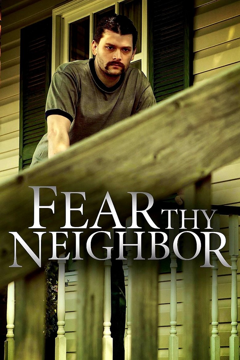 Episodes in Fear Thy Neighbor - Season 6 - Season 6 Poster of Episodes in Fear Thy Neighbor - Season 6 - Season 6