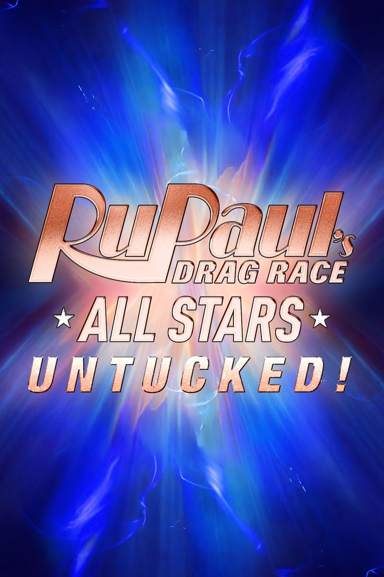 Cast and Crew in RuPaul's Drag Race All Stars UNTUCKED - Grand Finale Variety Extravaganza: Part 1 (Season 6 - Episode 11) - Grand Finale Variety Extravaganza: Part 1 Poster of Cast and Crew in RuPaul's Drag Race All Stars UNTUCKED - Grand Finale Variety Extravaganza: Part 1 (Season 6 - Episode 11) - Grand Finale Variety Extravaganza: Part 1