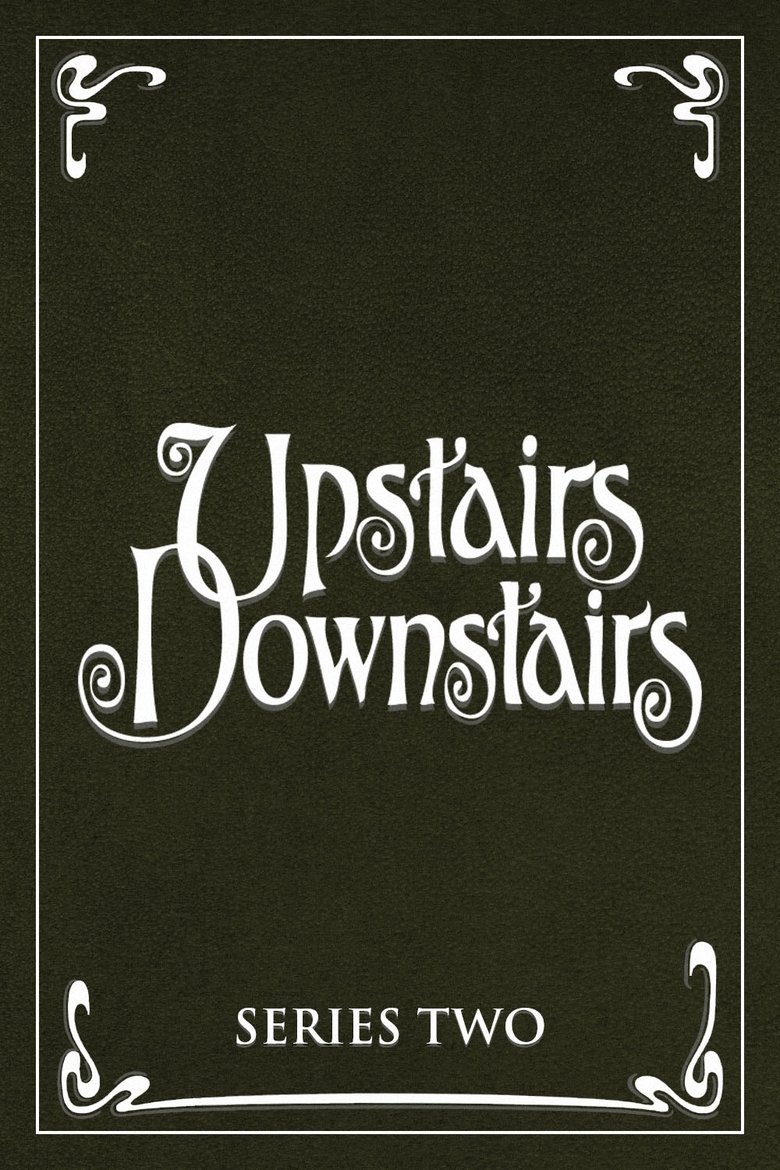Episodes in Upstairs, Downstairs - Season 2 - Season 2 Poster of Episodes in Upstairs, Downstairs - Season 2 - Season 2