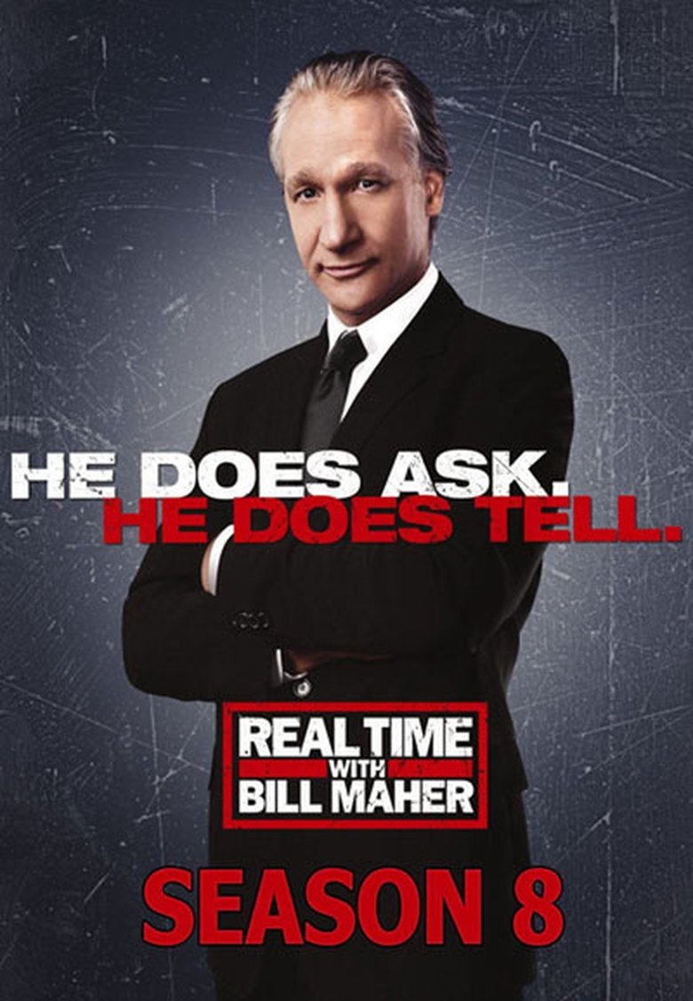 Episodes in Real Time With Bill Maher - Season 8 - Season 8 Poster of Episodes in Real Time With Bill Maher - Season 8 - Season 8
